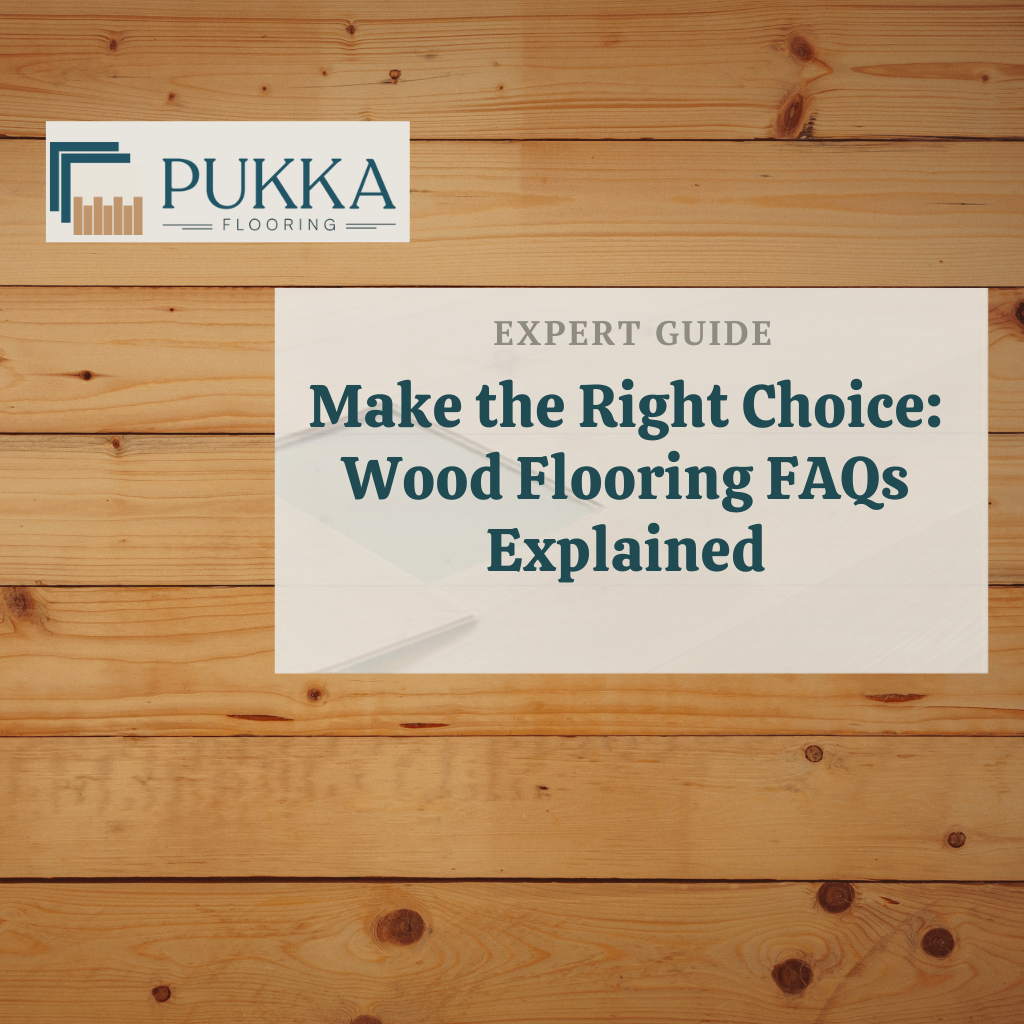 Wood Flooring FAQs: Your Complete Questions Answered